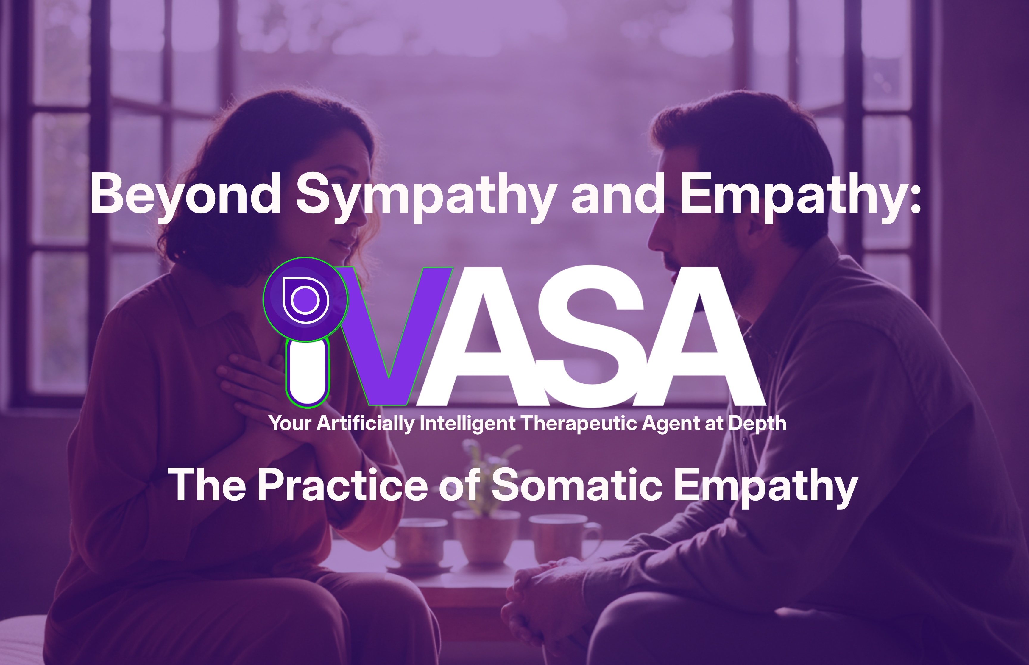Beyond Sympathy and Empathy: The Practice of Somatic Empathy